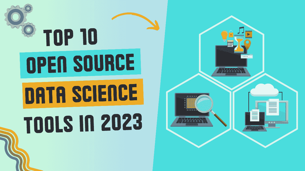 2023 年十大开源数据科学工具的比较概述