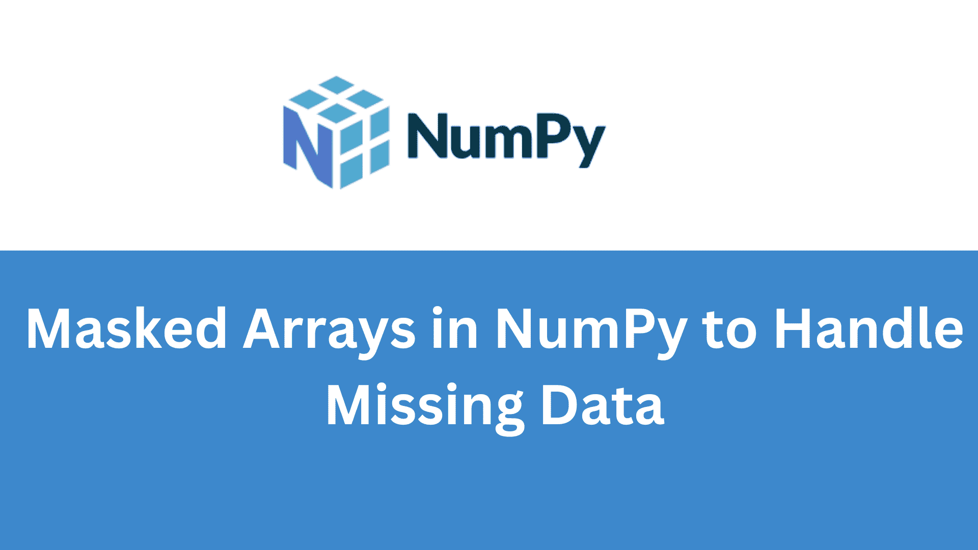 NumPy 中处理缺失数据的掩码数组