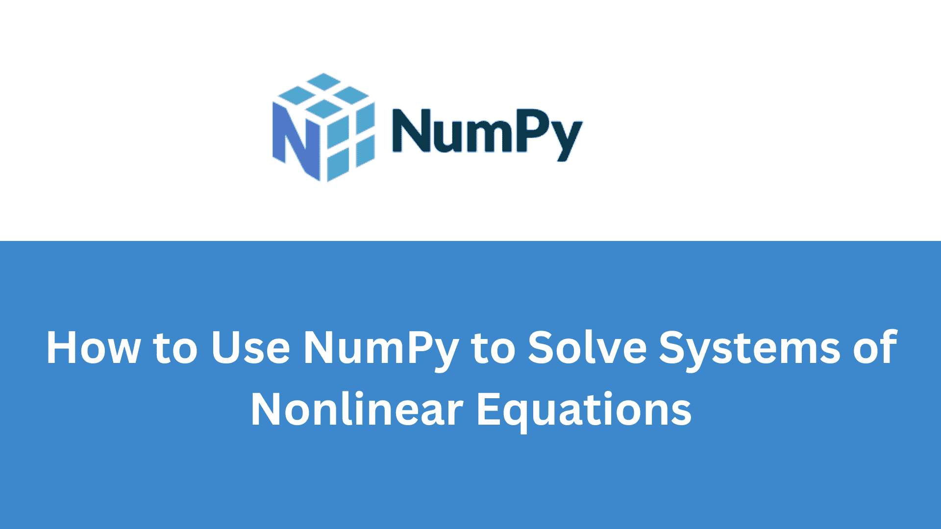 如何使用 NumPy 解决非线性方程组