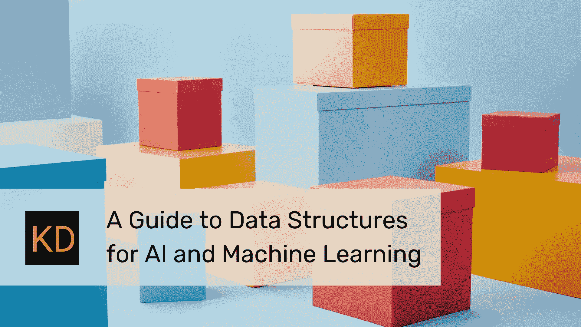 AI 和机器学习的数据结构指南