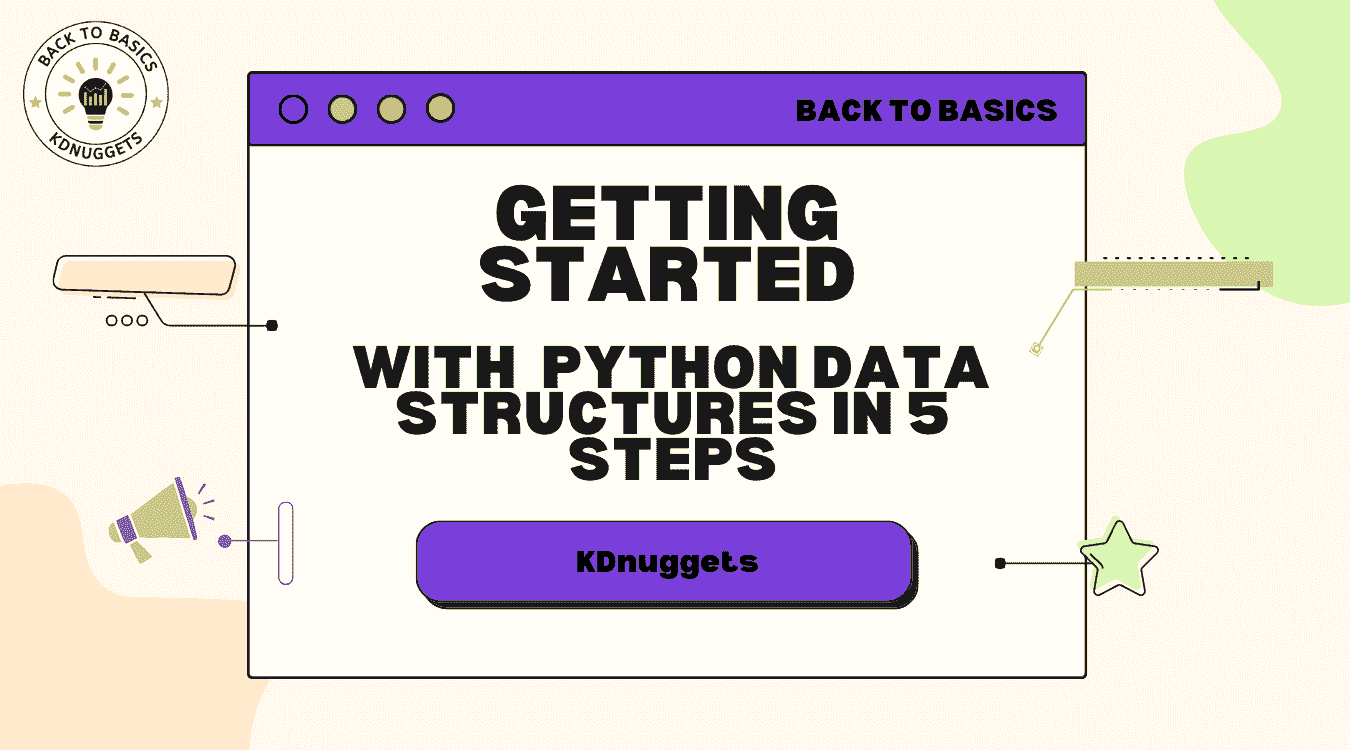 用 5 步骤开始学习 Python 数据结构