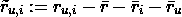 \tilde{r}_{u,i} := r_{u,i} - \bar{r} - \bar{r}_{i} - \bar{r}_{u}