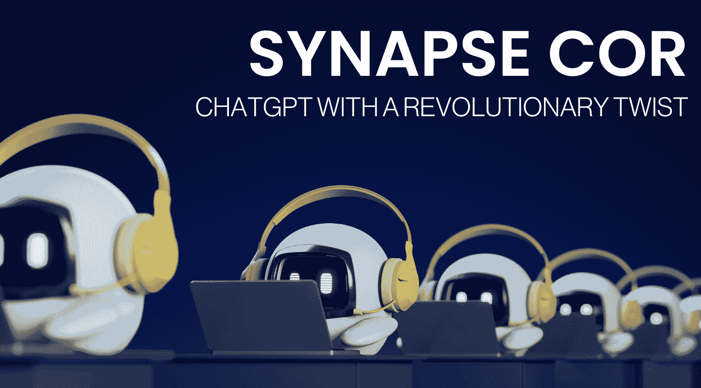 Synapse CoR: ChatGPT with a Revolutionary Twist