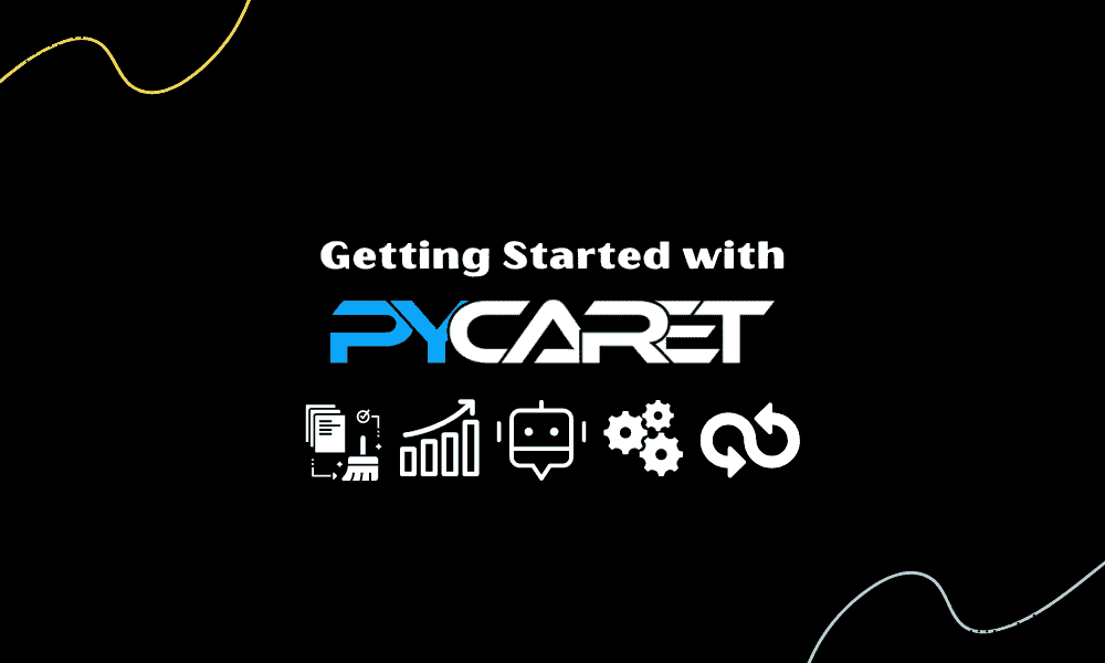 开始使用 PyCaret