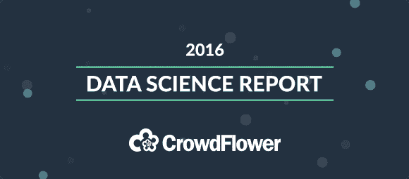 CrowdFlower 2016 数据科学报告