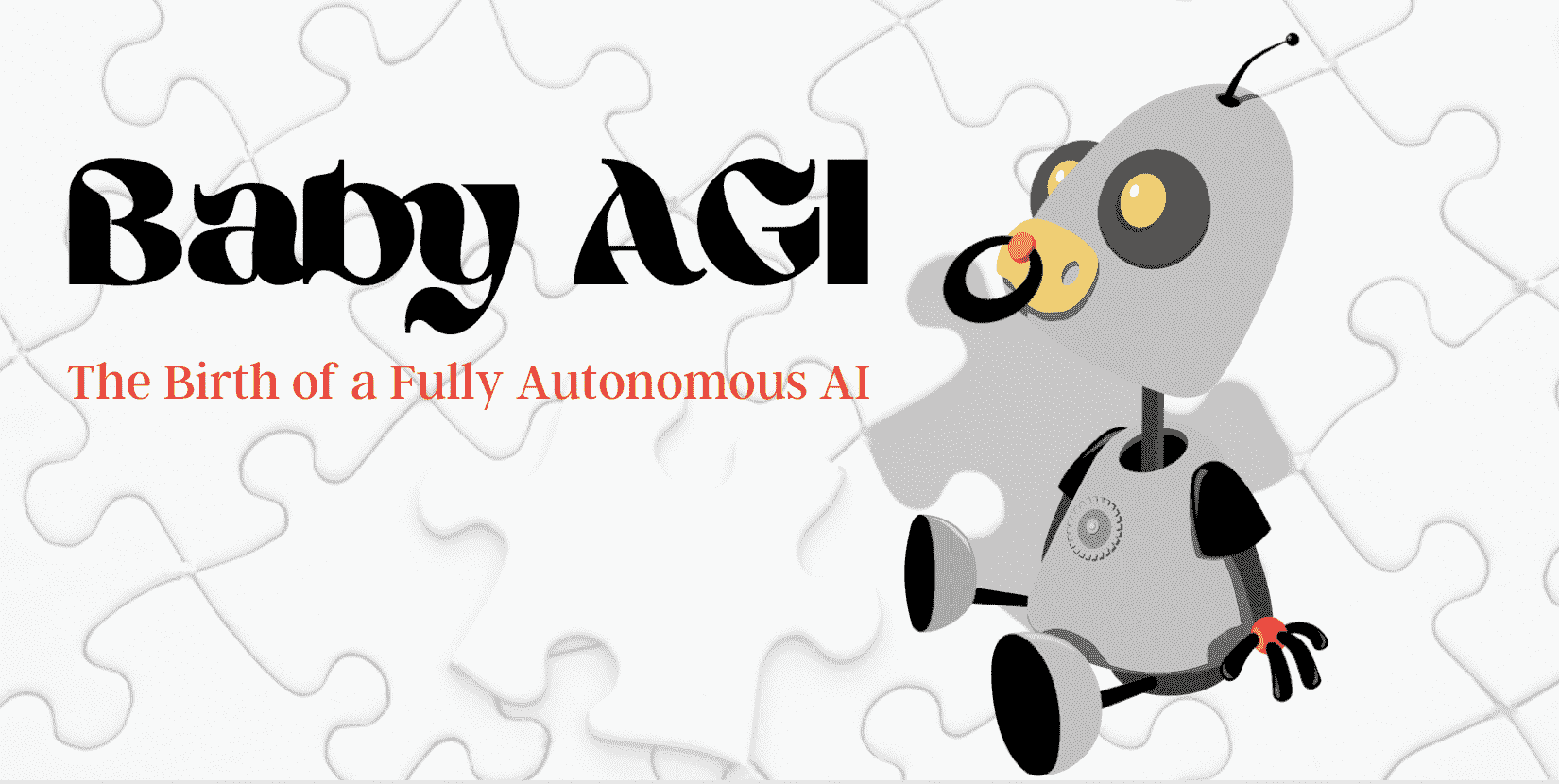 Baby AGI: 完全自主 AI 的诞生